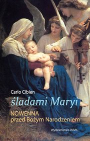 Śladami Maryi. Nowenna przed Bożym Narodzeniem