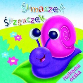 Ślimaczek Ślizgaczek. Ruchome oczka
