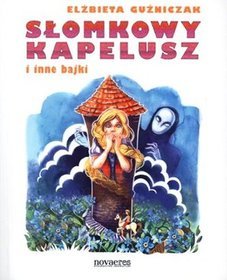 Słomkowy kapelusz i inne bajki