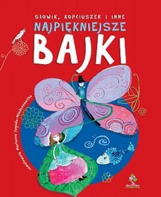 Słowik, Kopciuszek i inne najpiękniejsze bajki