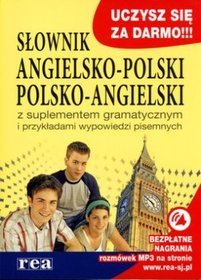 Słownik angielsko-polski polsko-angielski z suplementem gramatycznym i przykładami wypowiedzi pisemn