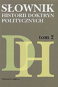 Słownik historii doktryn politycznych - tom 2