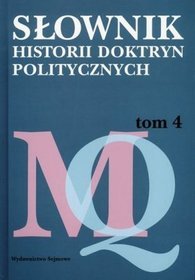 Słownik historii doktryn politycznych, tom 4