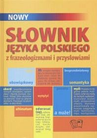 Słownik języka polskiego z frazeologizmami i przysłowiami