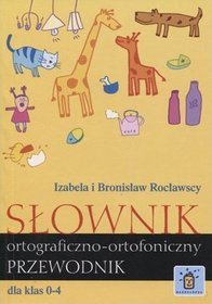 Słownik ortograficzny-ortofoniczny - przewodnik