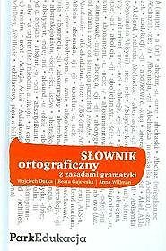 Słownik ortograficzny z zasadami gramatyki