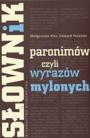 Słownik paronimów czyli wyrazów mylonych