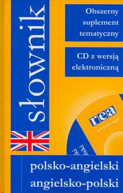 Słownik polsko-angielski angielsko-polski. Obszerny suplement tematyczny ( CD z wersją elektroniczną)