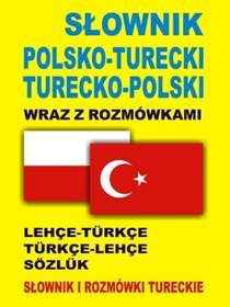 Słownik polsko-turecki turecko-polski wraz z rozmówkami