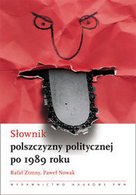 Słownik polszczyzny politycznej po 1989 roku