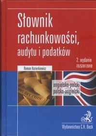 Słownik rachunkowości, audytu i podatków. Angielsko-polski, polsko-angielski