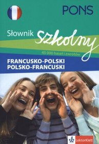 Słownik szkolny francusko - polski, polsko - francuski