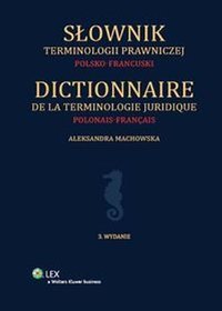 Słownik terminologii prawniczej polsko-francuski