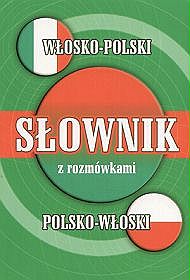 Słownik włosko-polski, polsko-włoski z rozmówkami