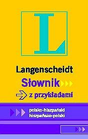 Słownik z przykładami polsko-hiszpański hiszpańsko-polski
