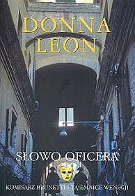 Słowo oficera. Komisarz Brunetti i tajemnice wenecji