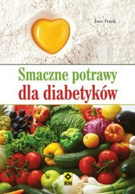 Smaczne potrawy dla diabetyków