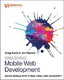 Smashing Mobile Web Development