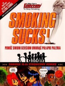 Smoking Sucks. Palenie jest do kitu