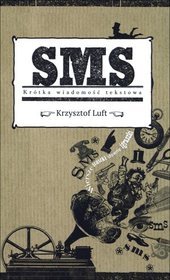 SMS. Krótka wiadomość tekstowa