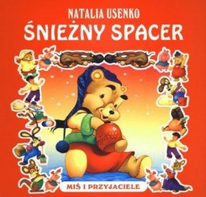 Śnieżny spacer. Miś i przyjaciele