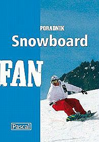 Snowboard - poradnik