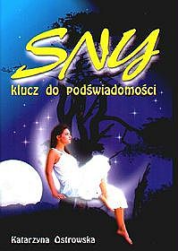 Sny - klucz do podświadomości