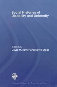 Social Histories of Disability and Deformity