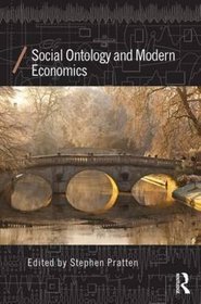 Social Ontology and Modern Economics