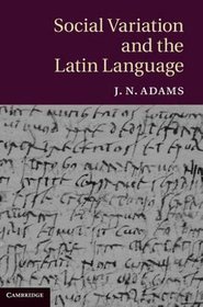 Social variation and the latin language