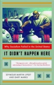 Socialism Failed in the United States it Didn't Happen Here