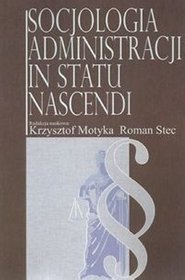 Socjologia administracji in statu nascendi