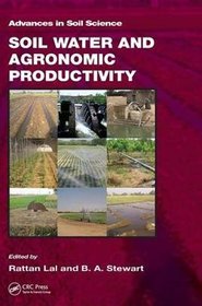 Soil Water and Agronomic Productivity