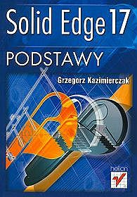 Solid Edge 17. Podstawy