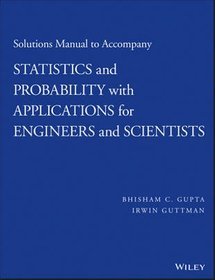 Solutions Manual to Accompany Statistics and Probability with Applications for Engineers and Scienti