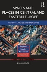 Space and Place in Central and Eastern Europe