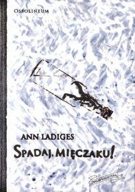 Spadaj, Mięczaku!