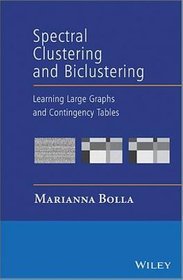 Spectral Clustering and Biclustering