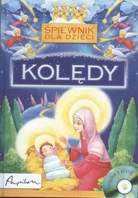 Śpiewnik dla dzieci - Kolędy (+CD)