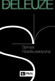 Spinoza. Filozofia praktyczna