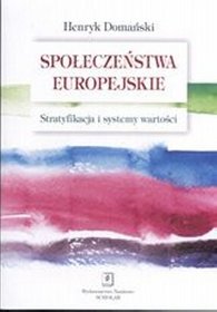 Społeczeństwa europejskie stratyfikacja i systemy wartości