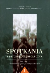 Spotkania z psychologią społeczną. Tom 1