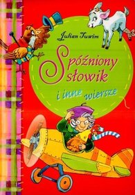 Spóźniony słowik i inne wiersze