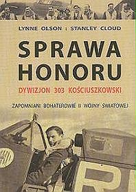 Sprawa honoru. Dywizjon 303 Kościuszkowski