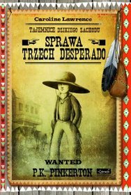 Sprawa trzech desperado