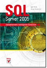 SQL Server 2005. Zaawansowane rozwiązania biznesowe