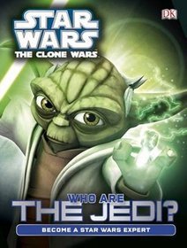 Star Wars Clone Wars Who are the Jedi?