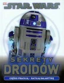 Star wars. Sekrety droidów