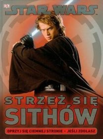 Star Wars. Strzeż się Sithów