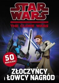 Star Wars: The Clone Wars Złoczyńcy i łowcy nagród